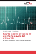 Estres Laboral Despues de Un Infarto Agudo del Miocardio