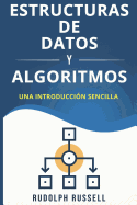 Estructuras de Datos Y Algoritmos: Una Introducci