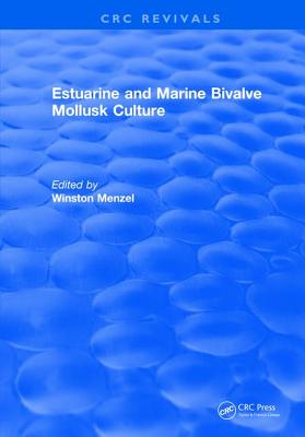 Estuarine and Marine Bivalve Mollusk Culture - Menzel, Winston