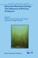 Estuarine Nutrient Cycling: The Influence of Primary Producers: The Fate of Nutrients and Biomass