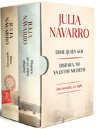 Estuche Julia Navarro (contiene: Dime quin soy / Dispara, yo ya estoy muerto) / Julia Navarro Boxed Set