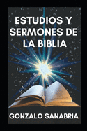 Estudios y sermones de la Biblia: Bosquejos cristianos para estudiar y predicar