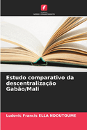 Estudo comparativo da descentralizao Gabo/Mali