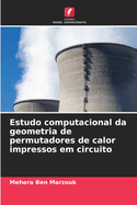 Estudo computacional da geometria de permutadores de calor impressos em circuito