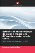 Estudos de transfer?ncia de calor e massa em diferentes materiais de couro