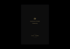 ESV Expository Commentary: Genesis-Numbers (Volume 1)