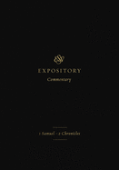 ESV Expository Commentary (Volume 3): 1 Samuel-2 Chronicles