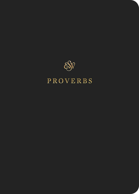 ESV Scripture Journal: Proverbs (Paperback) - 