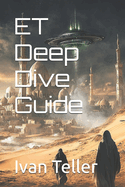 ET Deep Dive Guide