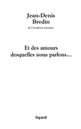 Et des amours desquelles nous parlons...