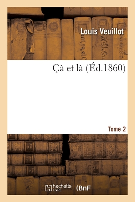 ?? Et L?. Tome 2 - Veuillot, Louis 1813-1883