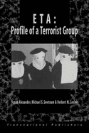 Eta: Profile of a Terrorist Group - Alexander, Yonah, Professor