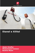 Etanol e Xilitol