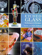 Etched Glass: Techniques and Design - Dobbins, Norm, and Dobbins, Ruth