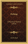 Etching: A Practical Treatise (1914)