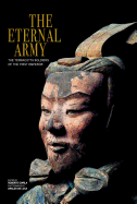 Eternal Army: The Terracotta Soldiers of the First Emperor
