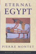Eternal Egypt - Montet, Pierre