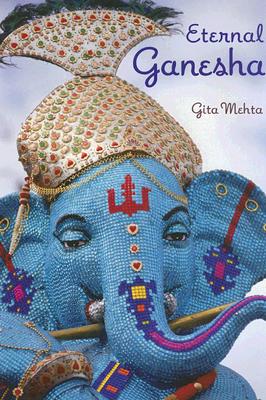 Eternal Ganesha - Mehta, Gita