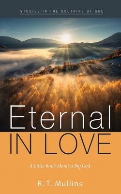 Eternal in Love - Mullins, R T