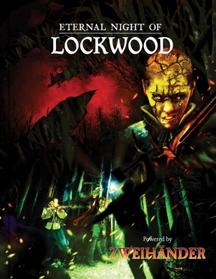 Eternal Night of Lockwood: Adventure for Zweihander RPG - Introcaso, James, and Fox, Daniel D (Designer), and Bullock, Kate (Editor)