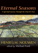 Eternal Seasons: A Spiritual Journey Through the Church's Year