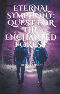 Eternal Symphony: Quest for the Enchanted Forest