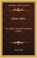 Ethan Allen: The Robin Hood of Vermont (1892)