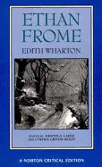 Ethan Frome: A Norton Critical Edition
