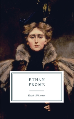 Ethan Frome - Wharton, Edith