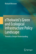 Ethekwini's Green and Ecological Infrastructure Policy Landscape: Towards a Deeper Understanding