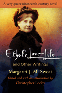 Ethel's Love-Life and Other Writings