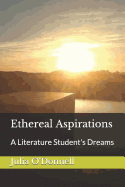 Ethereal Aspirations: A Literature Student's Dreams
