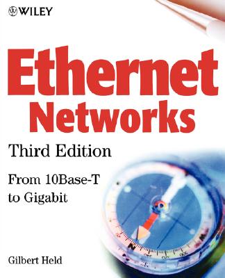 Ethernet Networks: Design, Implementation, Operation, Management - Held, Gilbert