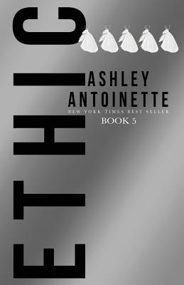 Ethic 5 - Antoinette, Ashley