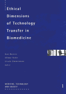 Ethical dimensions of technology transfer in biomedicine