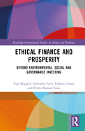 Ethical Finance and Prosperity: Beyond Environmental, Social and Governance Investing