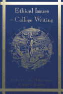 Ethical Issues in the Teaching of College Writing - Schilb, John L (Editor), and Gale, Fredric G (Editor), and Sipiora, Phillip (Editor)