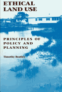 Ethical Land Use: Principles of Policy and Planning