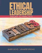 Ethical Leadership: Theory to Practice
