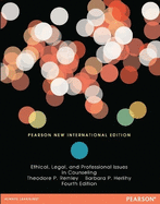 Ethical, Legal, and Professional Issues in Counseling: Pearson New International Edition