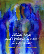 Ethical, Legal, and Professional Issues in Counseling - Remley, Theodore Phant, and Herlihy, Barbara