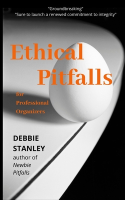 Ethical Pitfalls for Professional Organizers - Stanley, Debbie