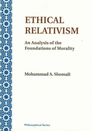 Ethical Relativism: An Analysis of the Foundations of Morality