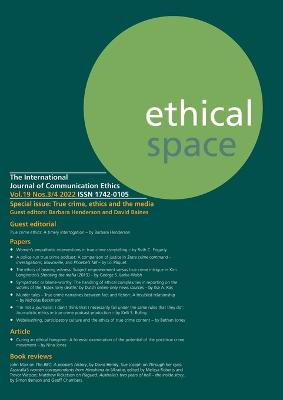 Ethical Space Vol. 19 Issue 3/4 - Henderson, Barbara (Editor), and Baines, David (Editor)