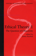 Ethical Theory 1: The Question of Objectivity