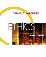 Ethics: A Complete Method for Moral Choice