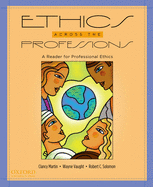 Ethics Across the Professions: A Reader for Professional Ethics