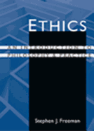 Ethics: An Introduction to Philosophy and Practice
