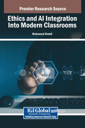 Ethics and AI Integration Into Modern Classrooms
