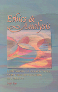 Ethics and Analysis: Philosophical Perspectives and Their Application in Therapy Volume 13